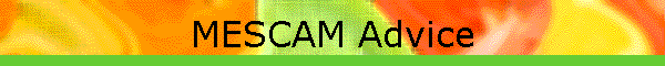 MESCAM Advice