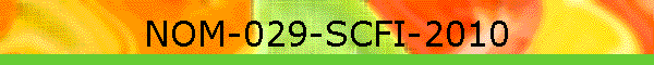 NOM-029-SCFI-2010